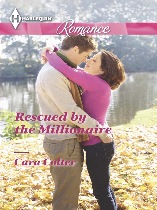 Title details for Rescued by the Millionaire by Cara Colter - Wait list